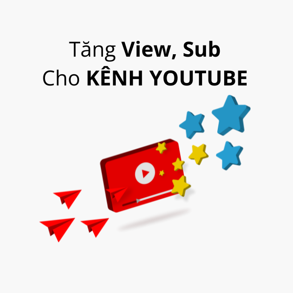 Tăng View sub cho kênh youtube